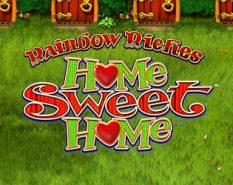 Rainbow Riches Home Sweet Home